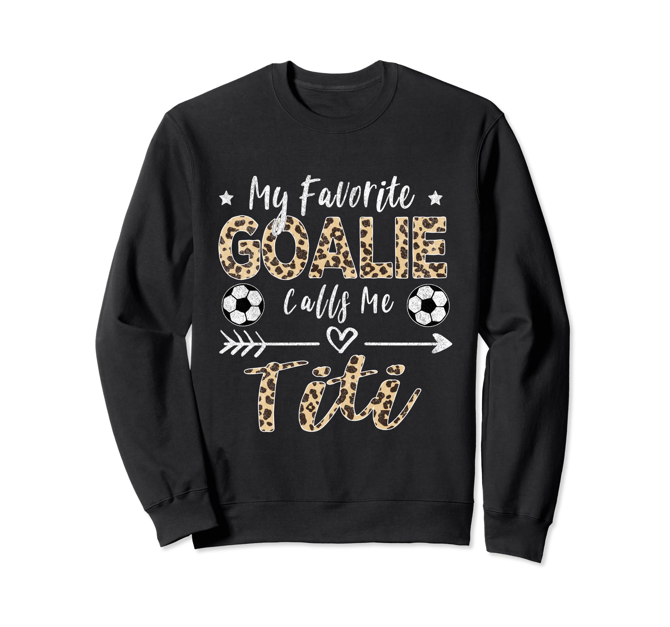 My Favorite Goalie Calls Me Sweatshirt - Fun Novelty Design for Adults - T-Shirt, Sweatshirt, Hoodie