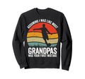 Football Grandpa Assuming Was Your Sweatshirt - Novelty Apparel Men Women - T-Shirt, Sweatshirt, Hoodie