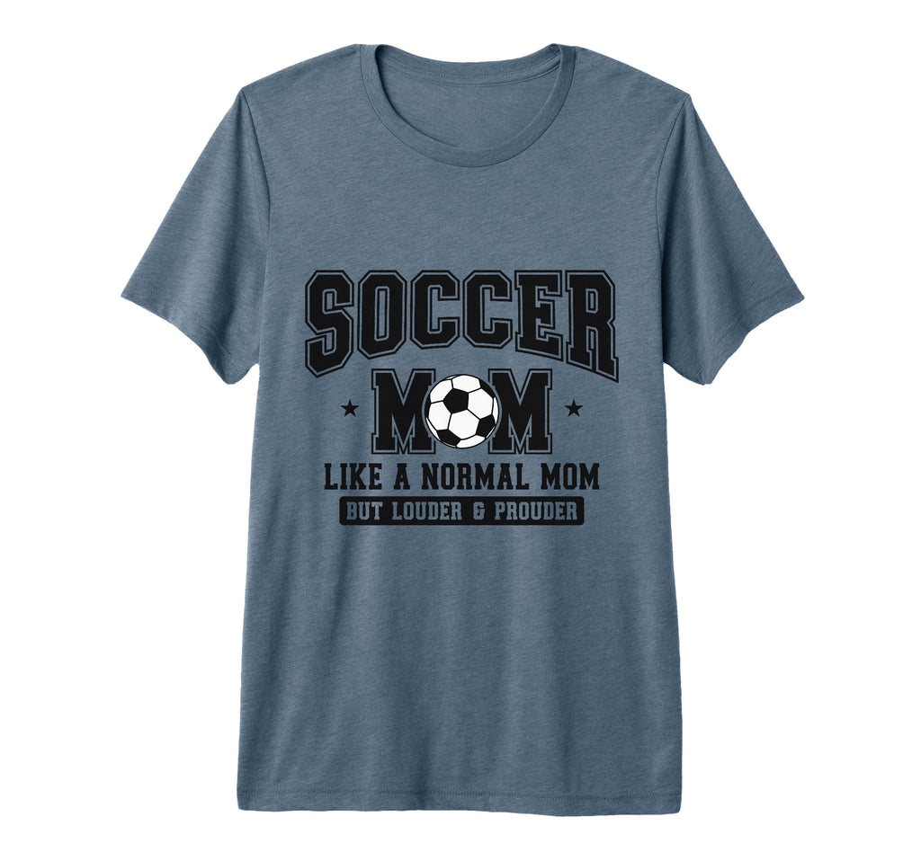 Soccer Mom Like Normal Mom But Louder T-Shirt - Minimalist Print Men Women - T-Shirt, Sweatshirt, Hoodie