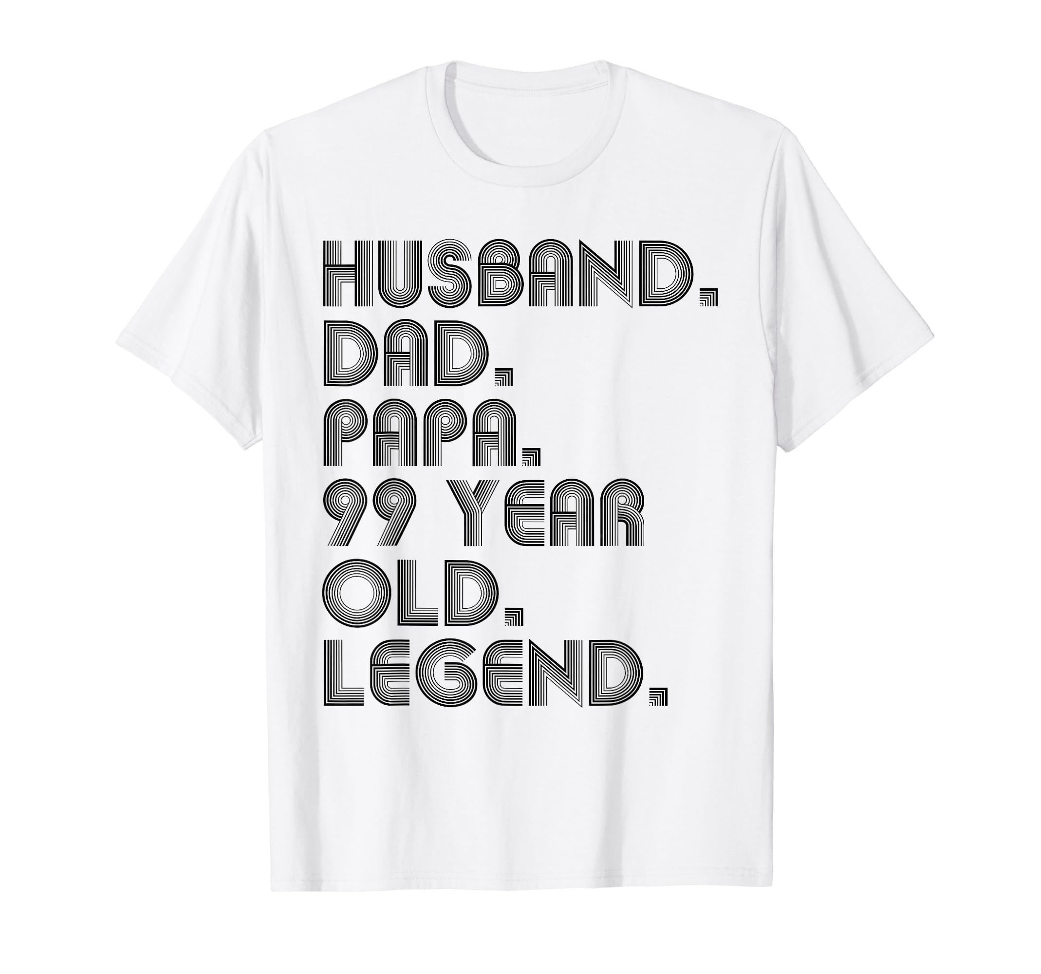 Husband Dad Papa 99 Year Old Legend T-Shirt - Minimalist Print for Adults - T-Shirt, Sweatshirt, Hoodie