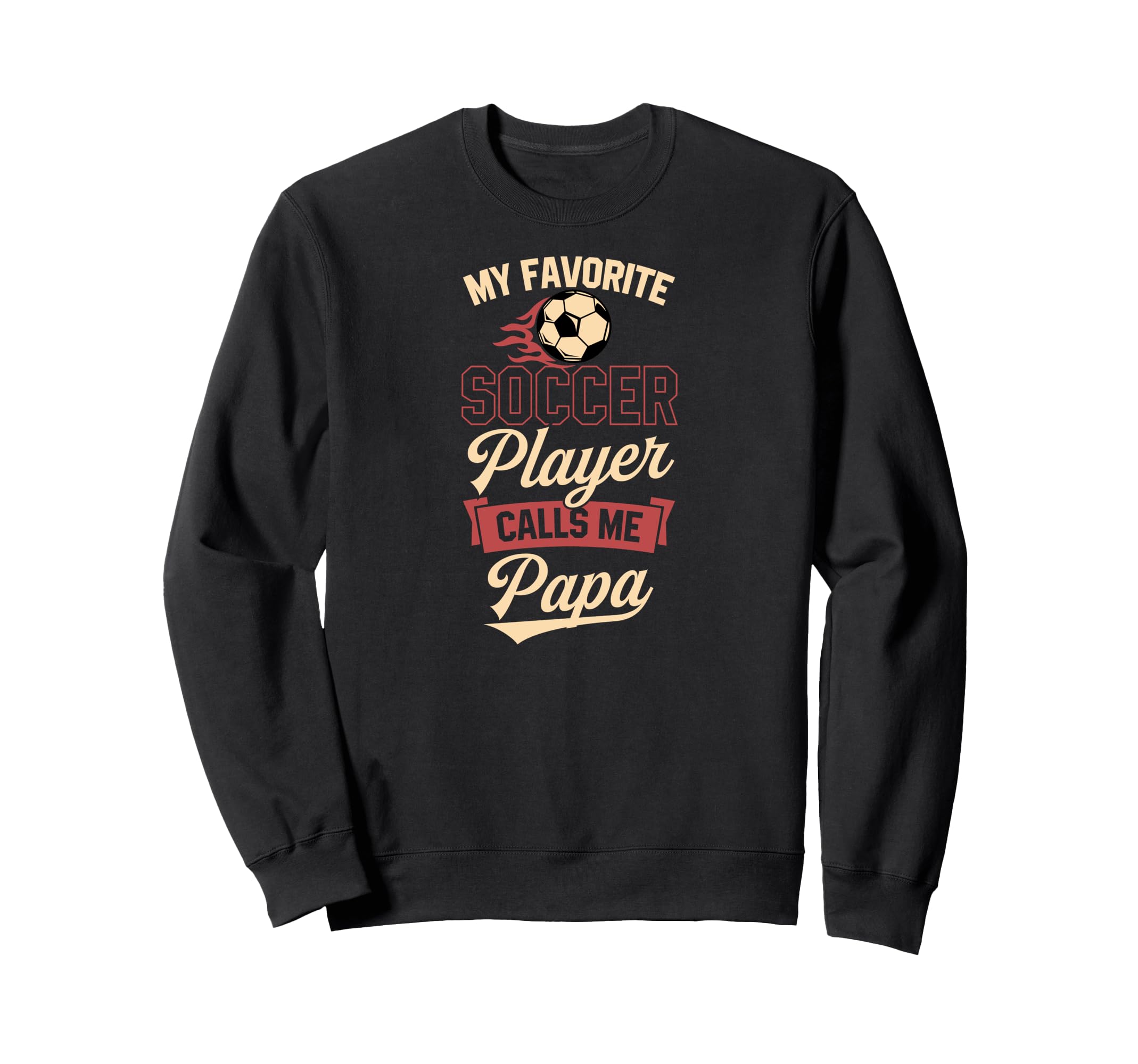 My Favorite Soccer Player Calls Me Sweatshirt - Custom Art Print Men Women - T-Shirt, Sweatshirt, Hoodie