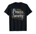 Princess Security Dad Big Brother Birthday T-Shirt - Graphic Print Unisex - T-Shirt, Sweatshirt, Hoodie