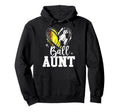 Ball Aunt Softball Soccer Ball Aunt Both Hoodie - Unique Graphic Men Women - T-Shirt, Sweatshirt, Hoodie