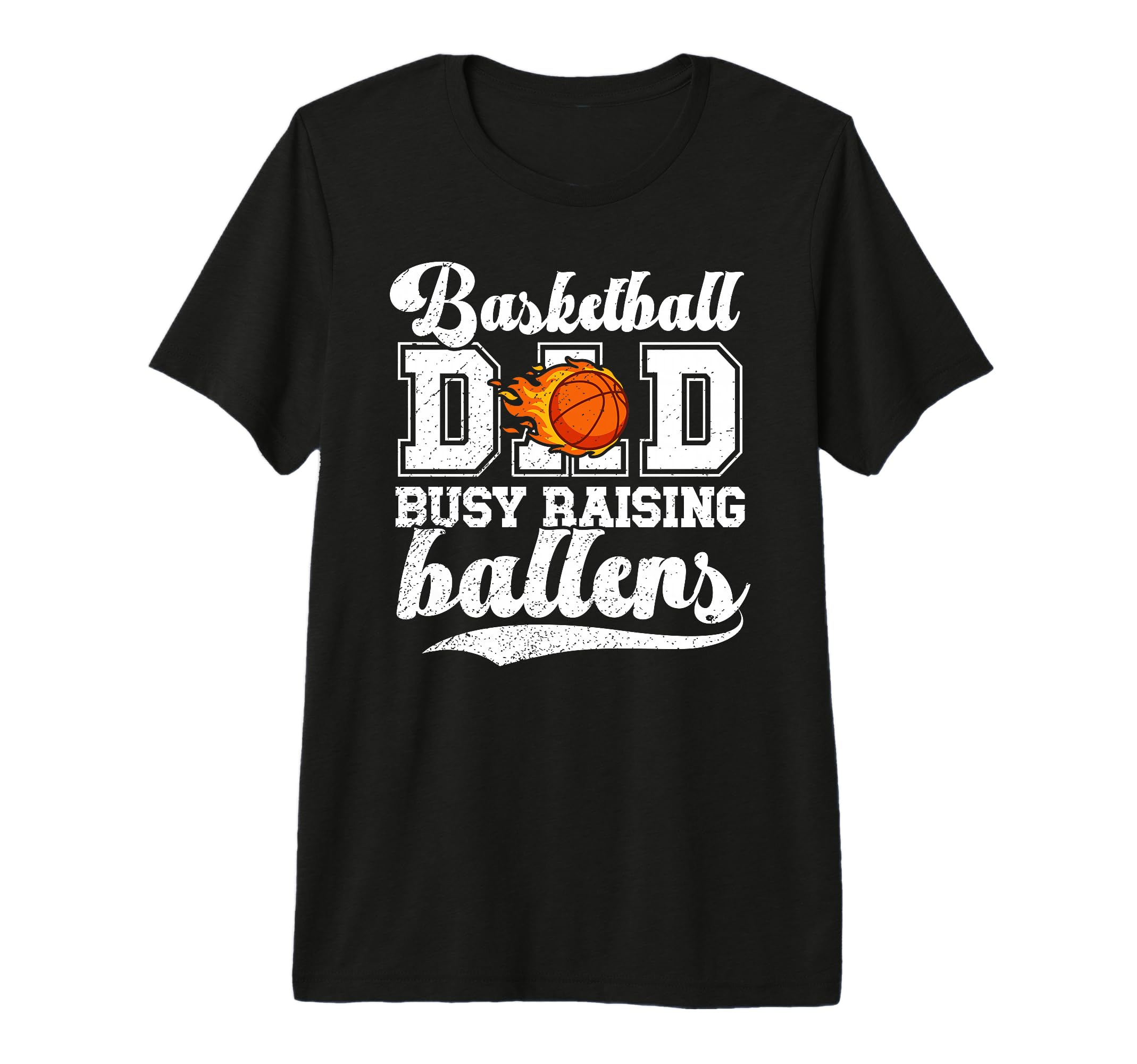 Mens Basketball Dad Busy Raising T-Shirt - Trendy Graphic for Adults - T-Shirt, Sweatshirt, Hoodie