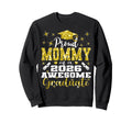 Super Proud Mommy 2026 Graduate Sweatshirt - Aesthetic Graphic Men Women - T-Shirt, Sweatshirt, Hoodie