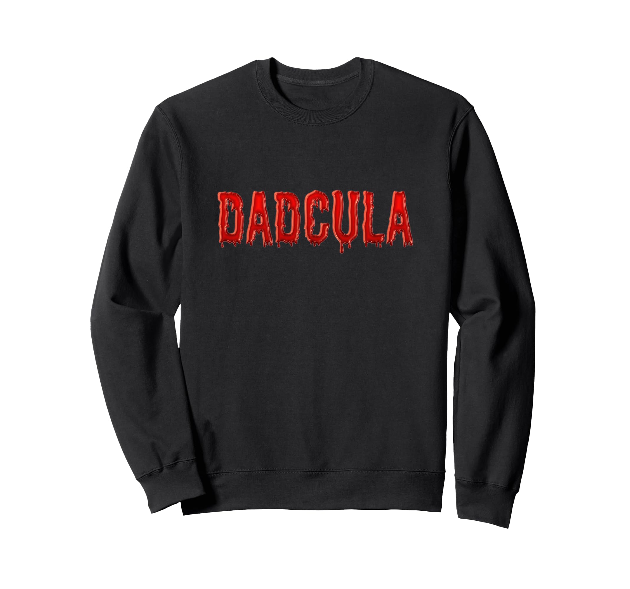 Dadcula Text Dad Vampire Funny Sweatshirt - Unique Graphic for Adults - T-Shirt, Sweatshirt, Hoodie
