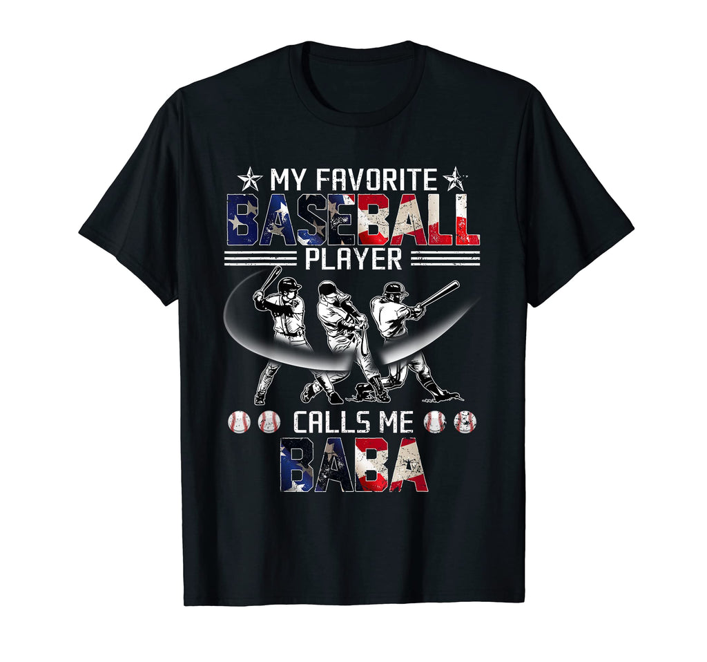 My Favorite Baseball Player Calls Me Baba T-Shirt - Unique Graphic Unisex - T-Shirt, Sweatshirt, Hoodie