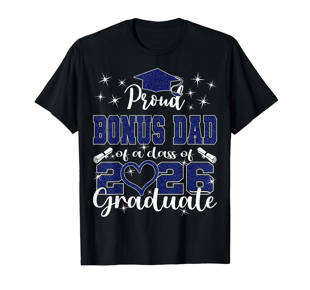 Super Proud Bonus Dad 2026 Graduate T-Shirt - Aesthetic Graphic Unisex - T-Shirt, Sweatshirt, Hoodie