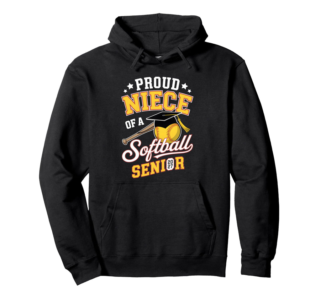 Proud Niece Softball Senior 2027 Hoodie - Unique Graphic for Adults - T-Shirt, Sweatshirt, Hoodie