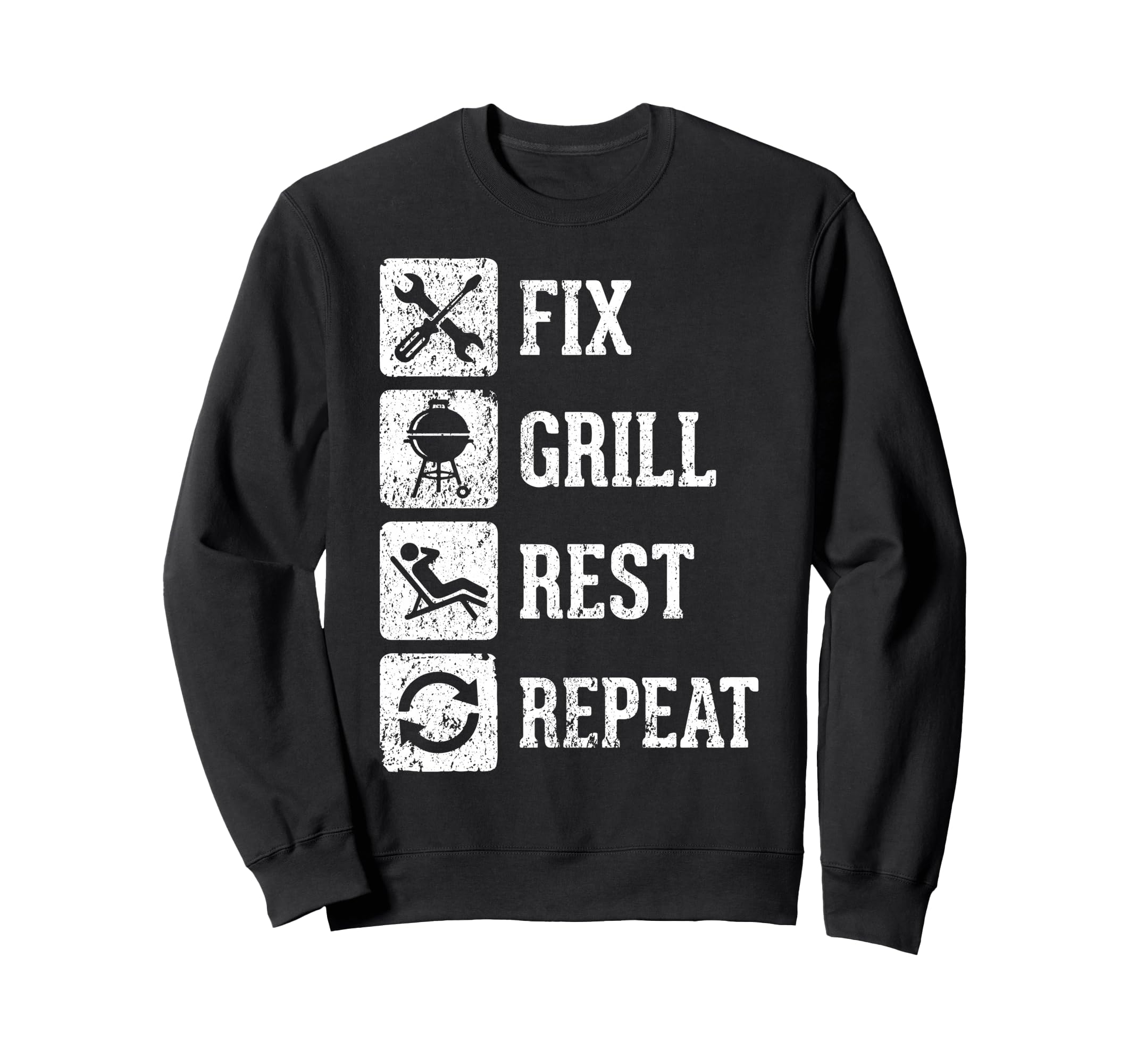 Fix Grill Rest Repeat Funny Dad Sweatshirt - Aesthetic Graphic for Adults - T-Shirt, Sweatshirt, Hoodie