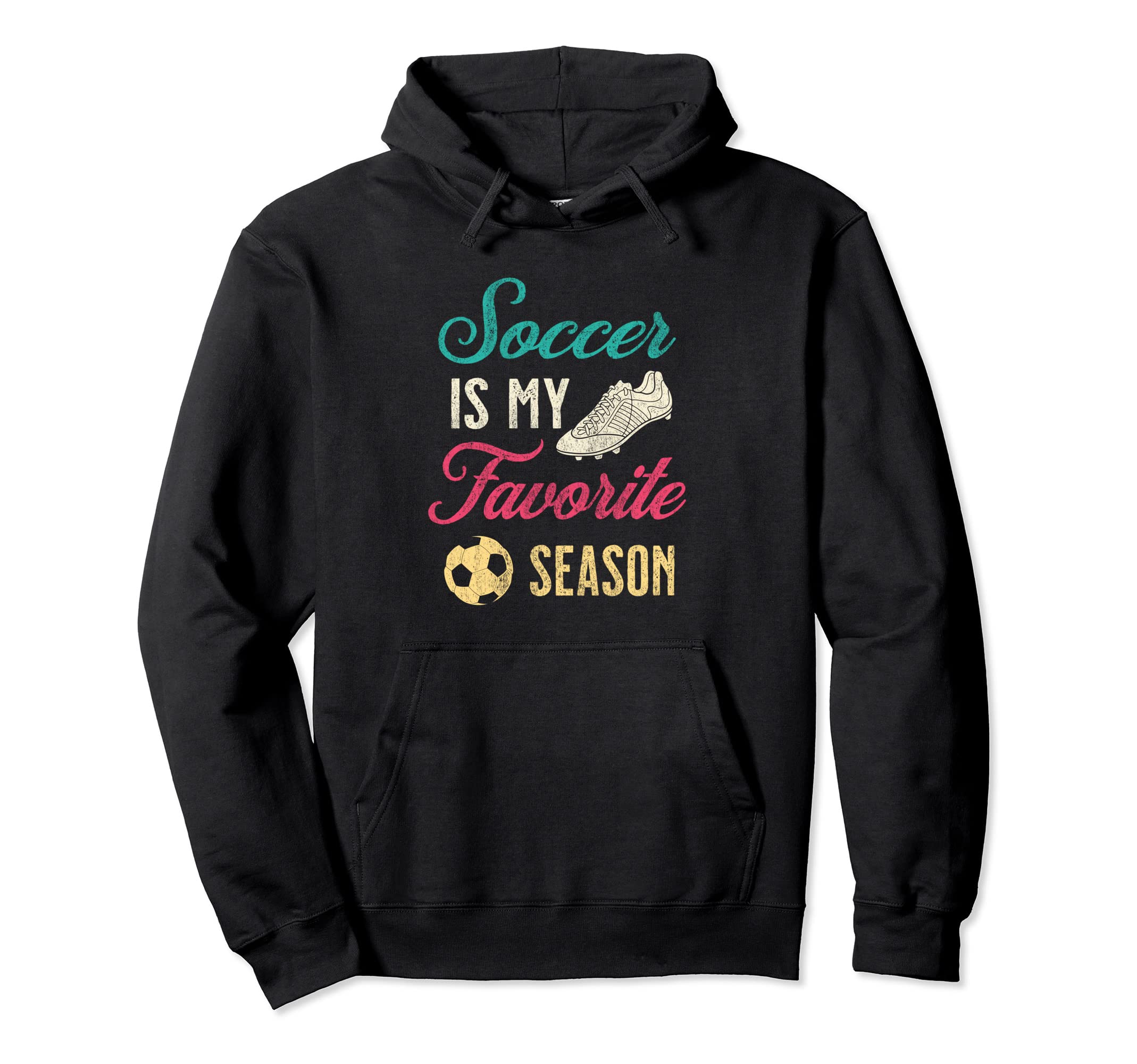Distressed Soccer Is My Favorite Season Hoodie - Minimalist Print Men Women - T-Shirt, Sweatshirt, Hoodie