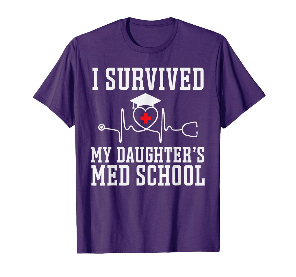 I Survived My Daughters Med Medical T-Shirt - Graphic Print for Adults - T-Shirt, Sweatshirt, Hoodie