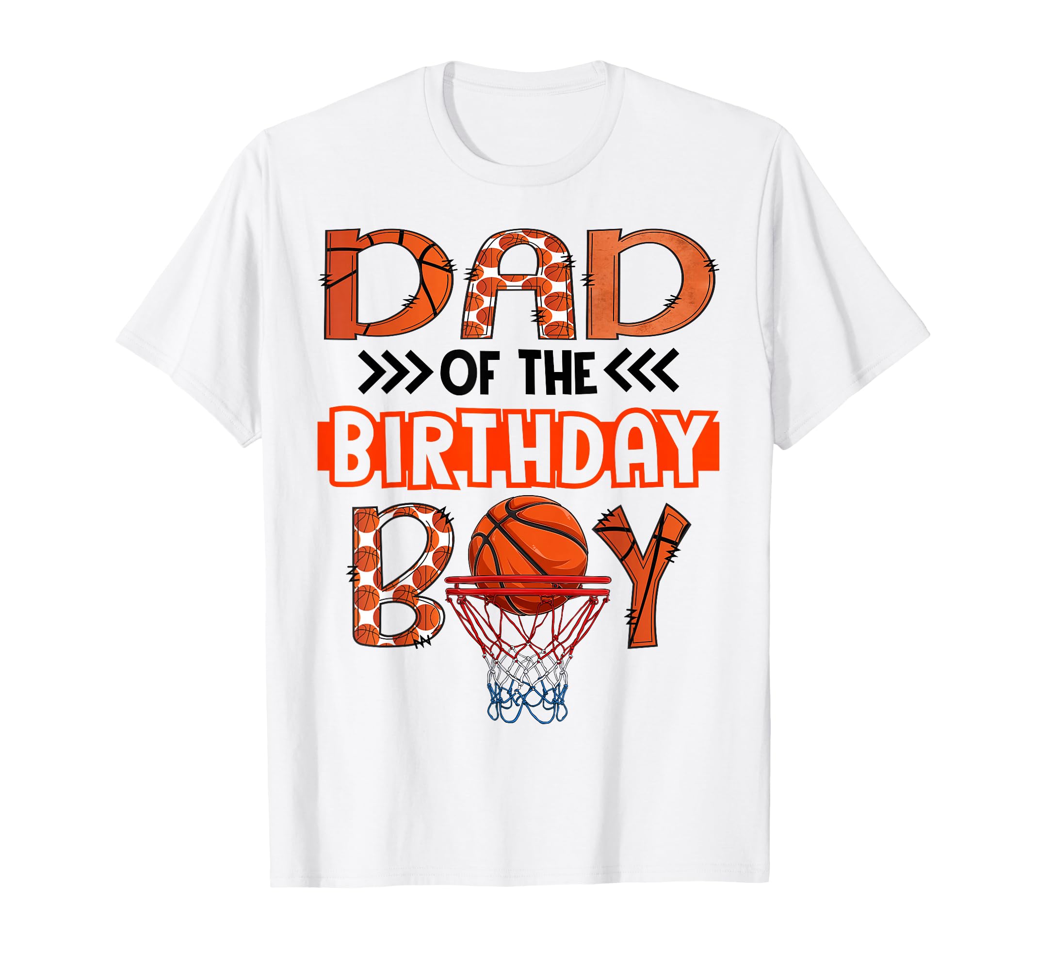 Dad Birthday Basketball Party Family T-Shirt - Novelty Apparel Unisex - T-Shirt, Sweatshirt, Hoodie