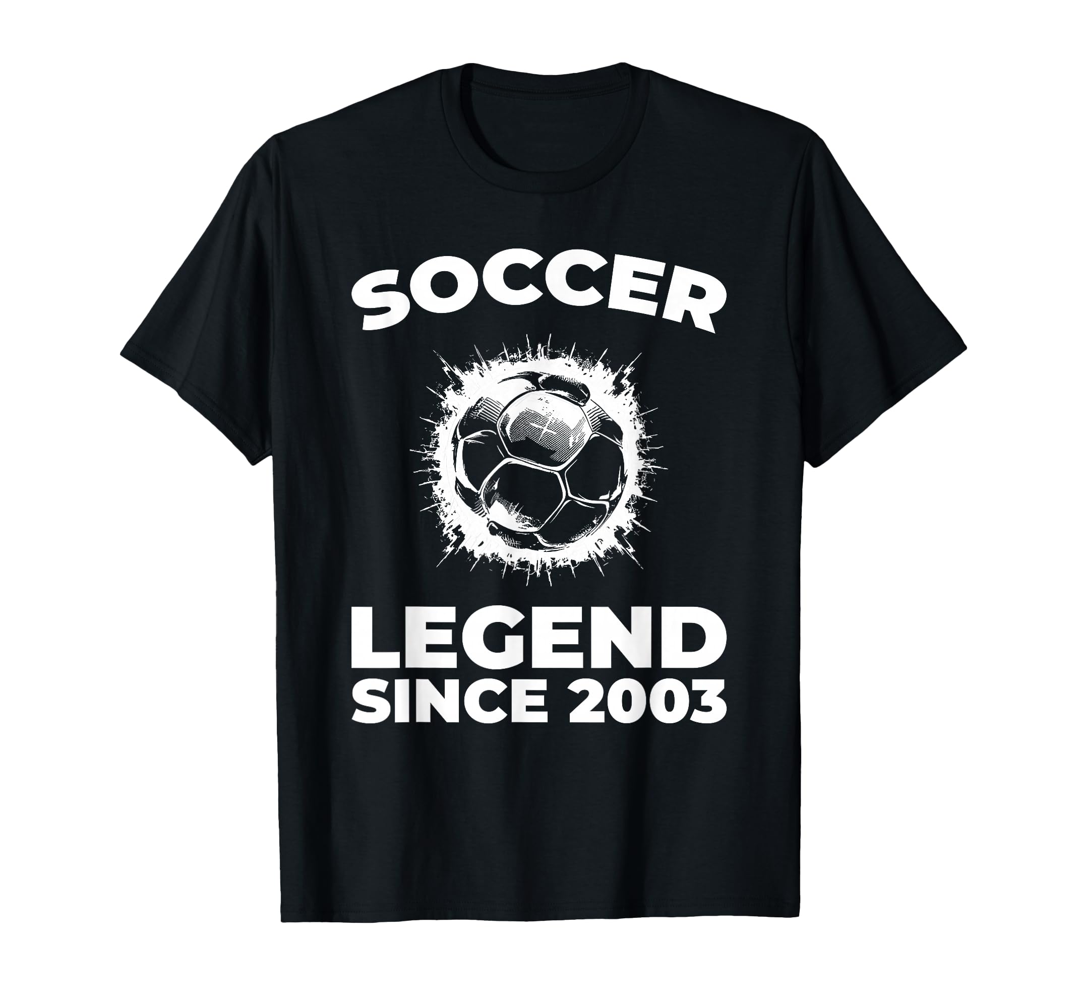 Born 2003 Team Player Sports Soccer T-Shirt - Casual Everyday Wear Unisex - T-Shirt, Sweatshirt, Hoodie