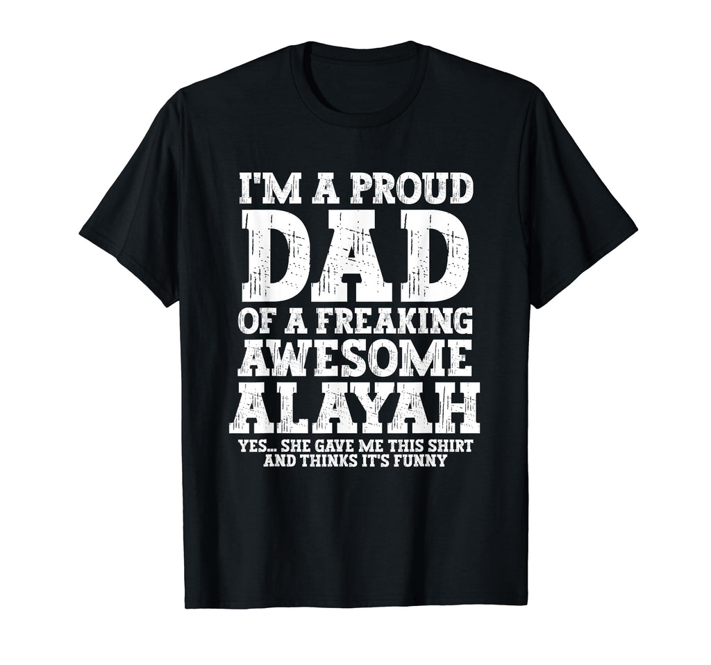 Dad Alayah Personalized Name Funny T-Shirt - Minimalist Print Unisex - T-Shirt, Sweatshirt, Hoodie