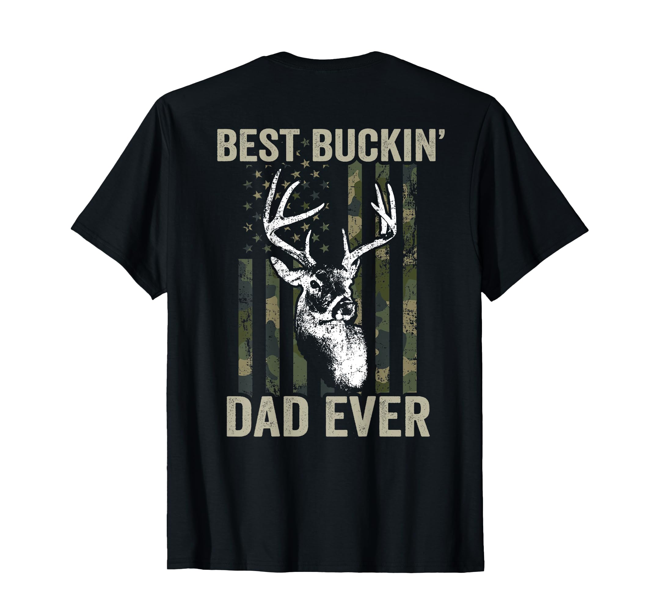 Best Buckin Dad Ever Whitetail Buck Deer T-Shirt - Graphic Print Unisex - T-Shirt, Sweatshirt, Hoodie