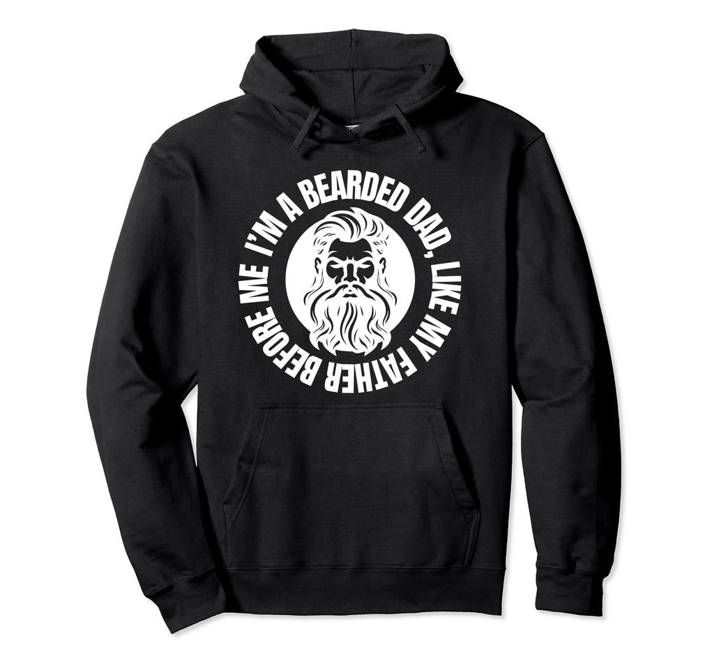I Love My Bearded Dad Father Gift Hoodie - Streetwear Style for Adults - T-Shirt, Sweatshirt, Hoodie