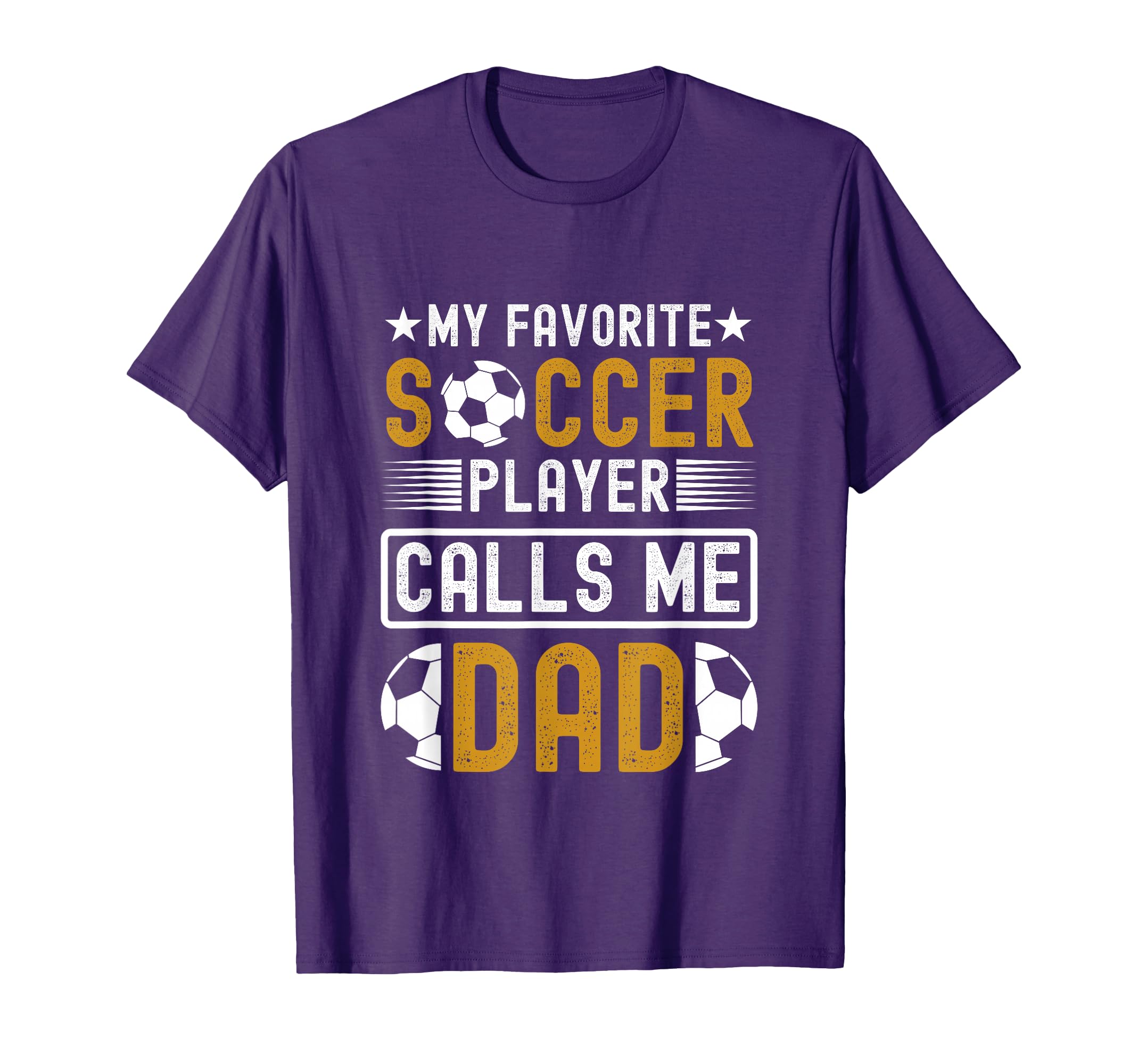 My Favorite Soccer Player Calls Me Dad T-Shirt - Minimalist Print Unisex - T-Shirt, Sweatshirt, Hoodie