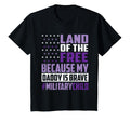 Land Free Because My Daddy Is Brave T-Shirt - Unique Graphic for Adults - T-Shirt, Sweatshirt, Hoodie