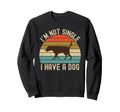 Im Not Single I Have Dog Chocolate Lab Sweatshirt - Graphic Print Unisex - T-Shirt, Sweatshirt, Hoodie