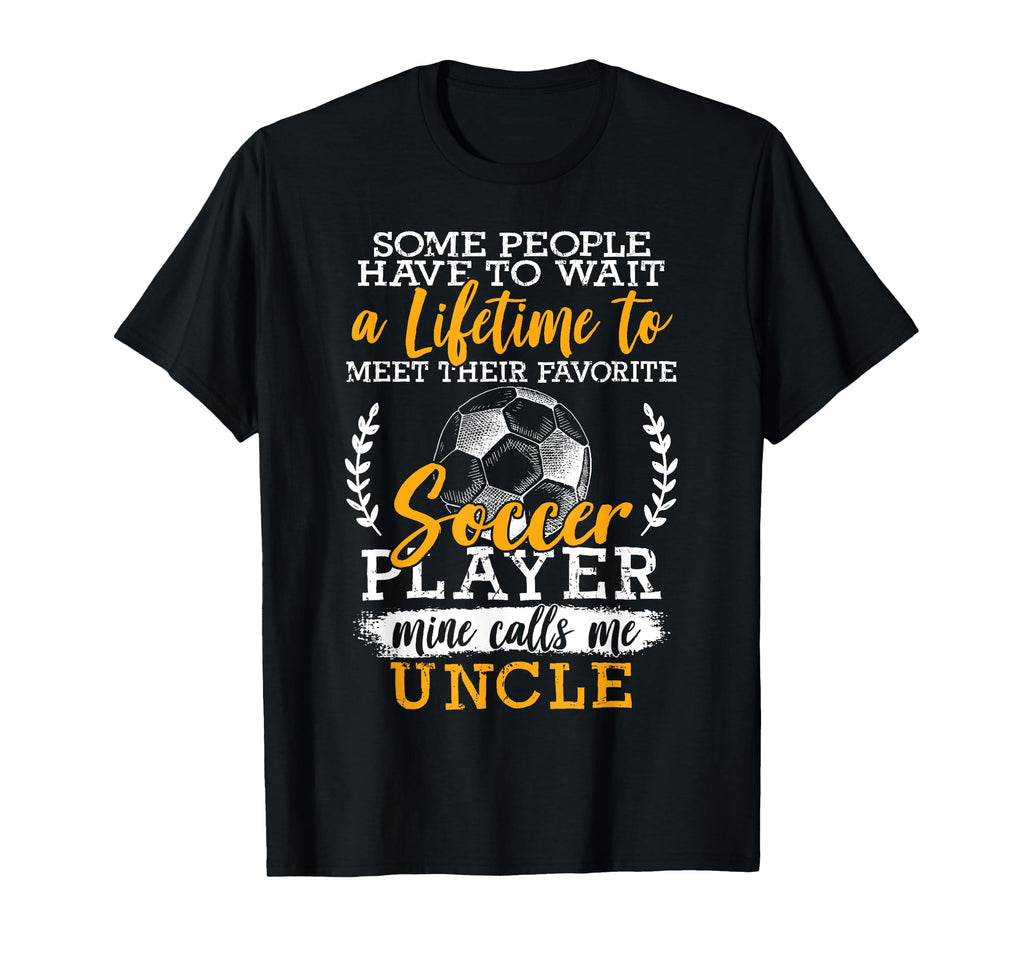 Soccer Player Uncle Soccer Lover Soccer T-Shirt - Graphic Print for Adults - T-Shirt, Sweatshirt, Hoodie