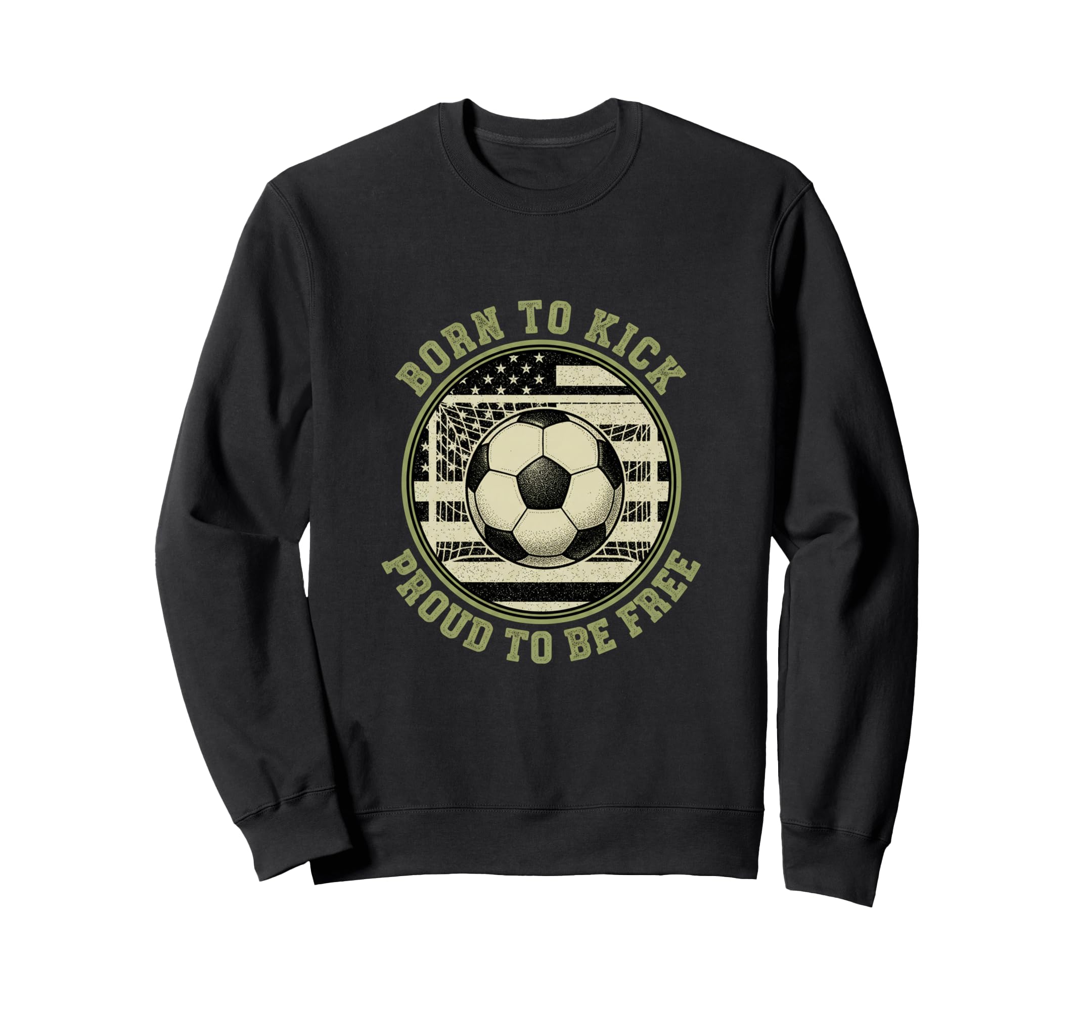 Usa Born To Play Soccer Proud To Sweatshirt - Casual Everyday Wear Unisex - T-Shirt, Sweatshirt, Hoodie