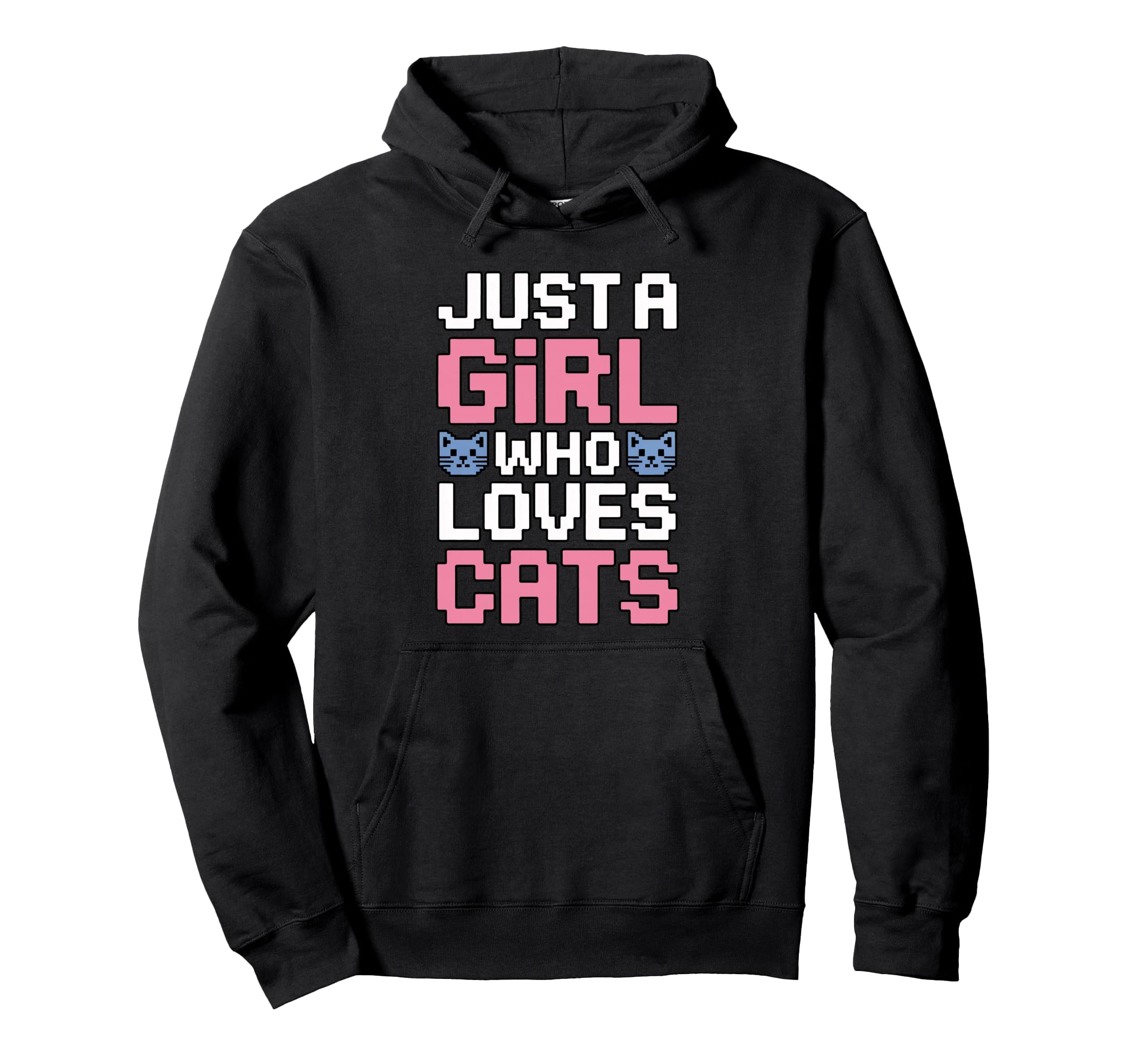 Just Who Loves Cats Hoodie - Casual Everyday Wear Men Women - T-Shirt, Sweatshirt, Hoodie