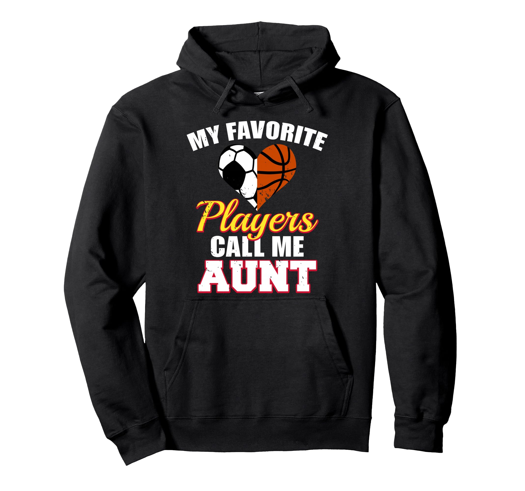 My Favorite Players Call Me Aunt Soccer Hoodie - Aesthetic Graphic Unisex - T-Shirt, Sweatshirt, Hoodie