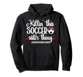 This Soccer Sister Thing Sister Hoodie - Fun Novelty Design for Adults - T-Shirt, Sweatshirt, Hoodie