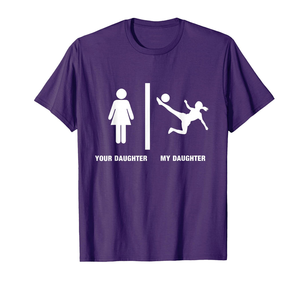 Funny My Daughter Soccer Parents T-Shirt - Aesthetic Graphic Men Women - T-Shirt, Sweatshirt, Hoodie