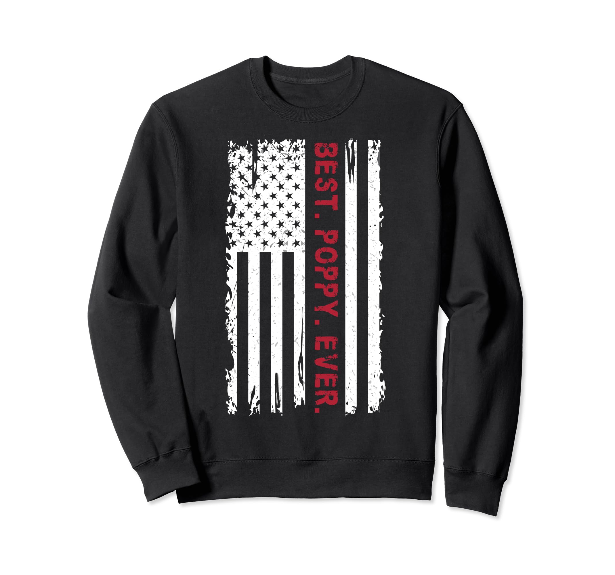 Us Flag Best Poppy Ever Fathers Day Sweatshirt - Custom Art Print Unisex - T-Shirt, Sweatshirt, Hoodie