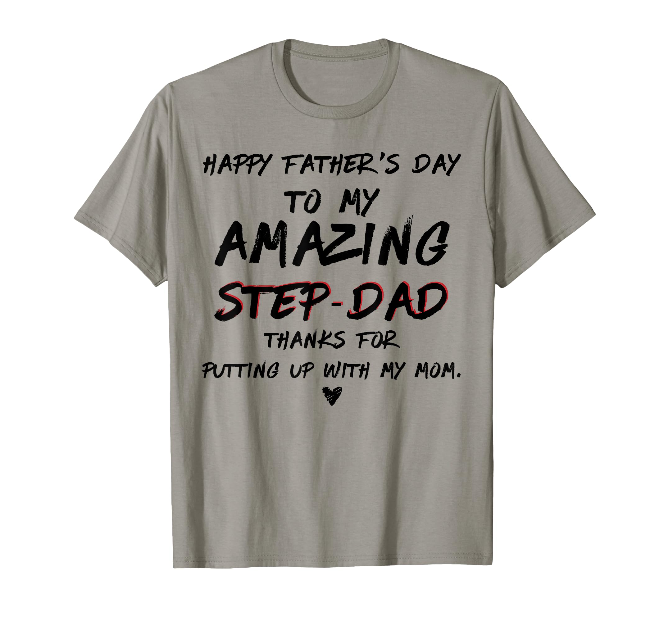 Happy Fathers Day To My Amazing Step T-Shirt - Custom Art Print Men Women - T-Shirt, Sweatshirt, Hoodie