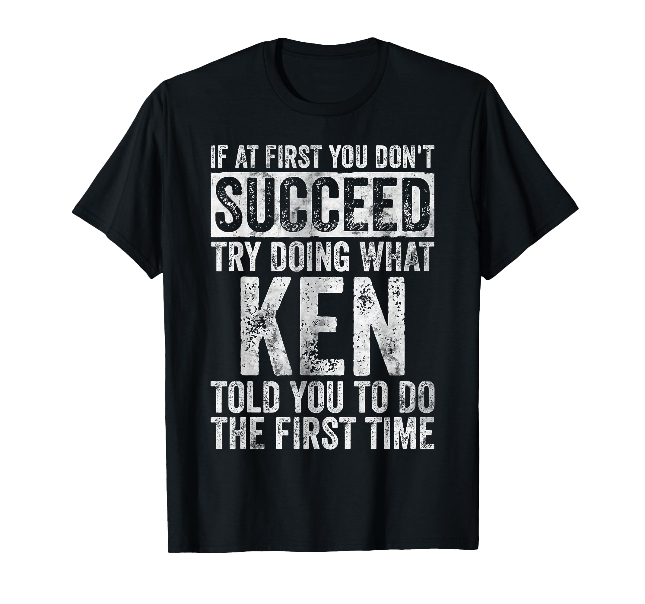 If First You Dont Succeed Try Doing T-Shirt - Custom Art Print Men Women - T-Shirt, Sweatshirt, Hoodie
