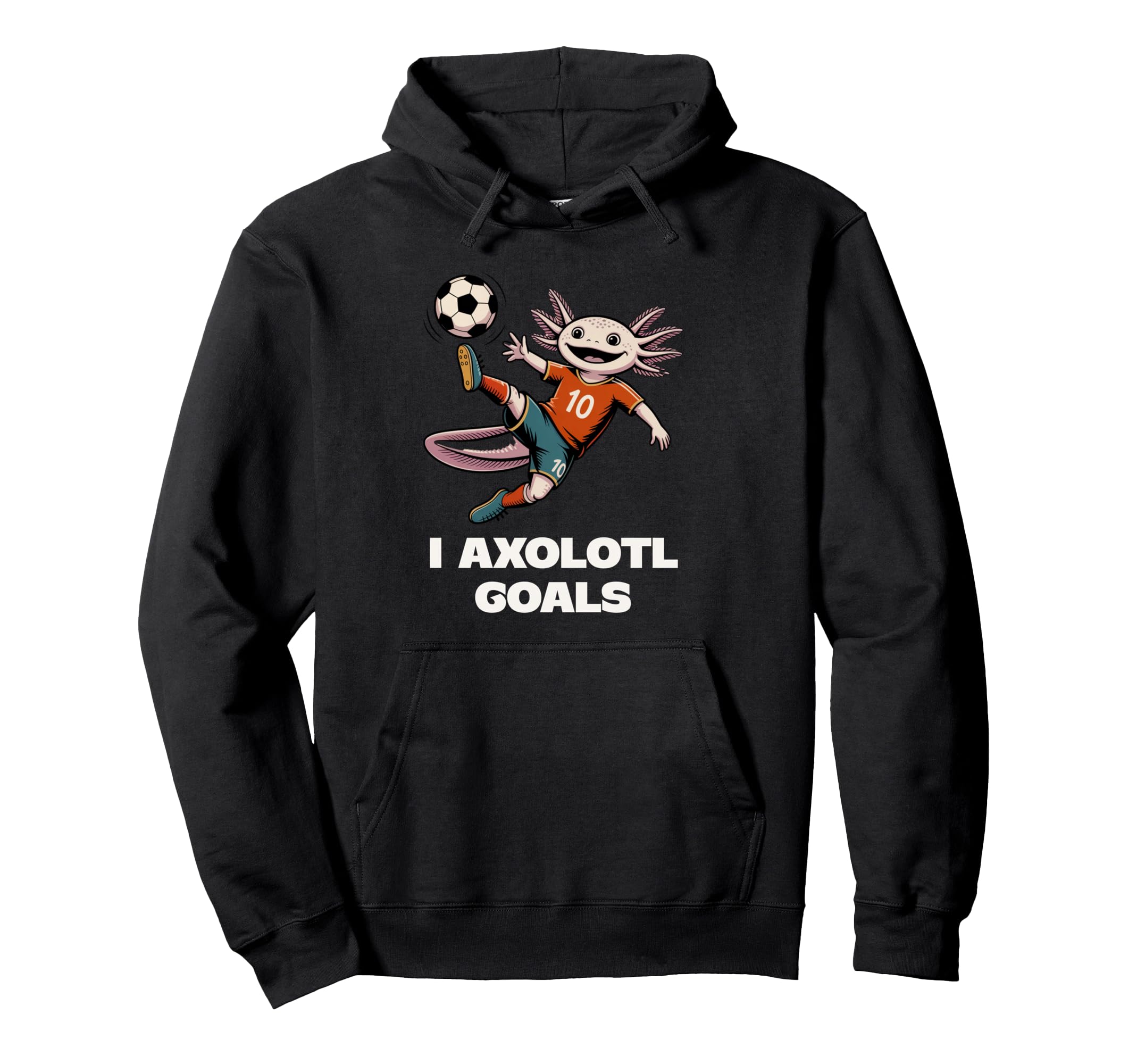Womens I Axolotl Goals Soccer Grandma Hoodie - Unique Graphic for Adults - T-Shirt, Sweatshirt, Hoodie