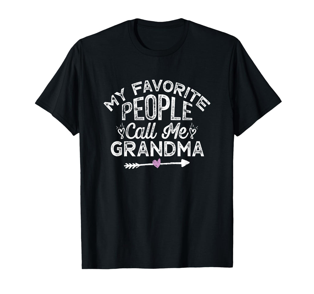 My Favorite People Call Me Grandma Hoodie - Fun Novelty Design Men Women - T-Shirt, Sweatshirt, Hoodie