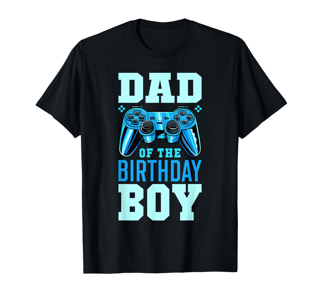 Dad Birthday Matching Video Gamer T-Shirt - Unique Graphic Men Women - T-Shirt, Sweatshirt, Hoodie