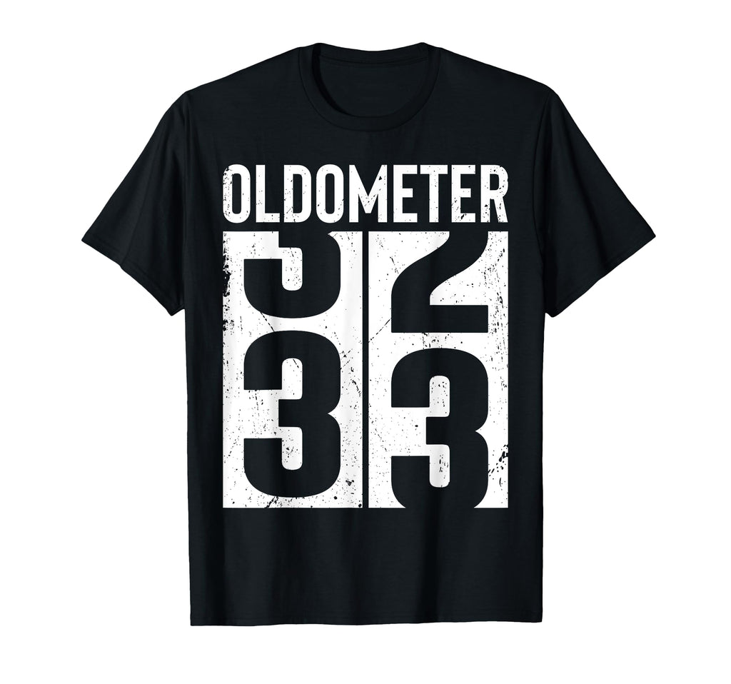 Funny 33 Years Old 33Rd Birthday T-Shirt - Fun Novelty Design Men Women - T-Shirt, Sweatshirt, Hoodie
