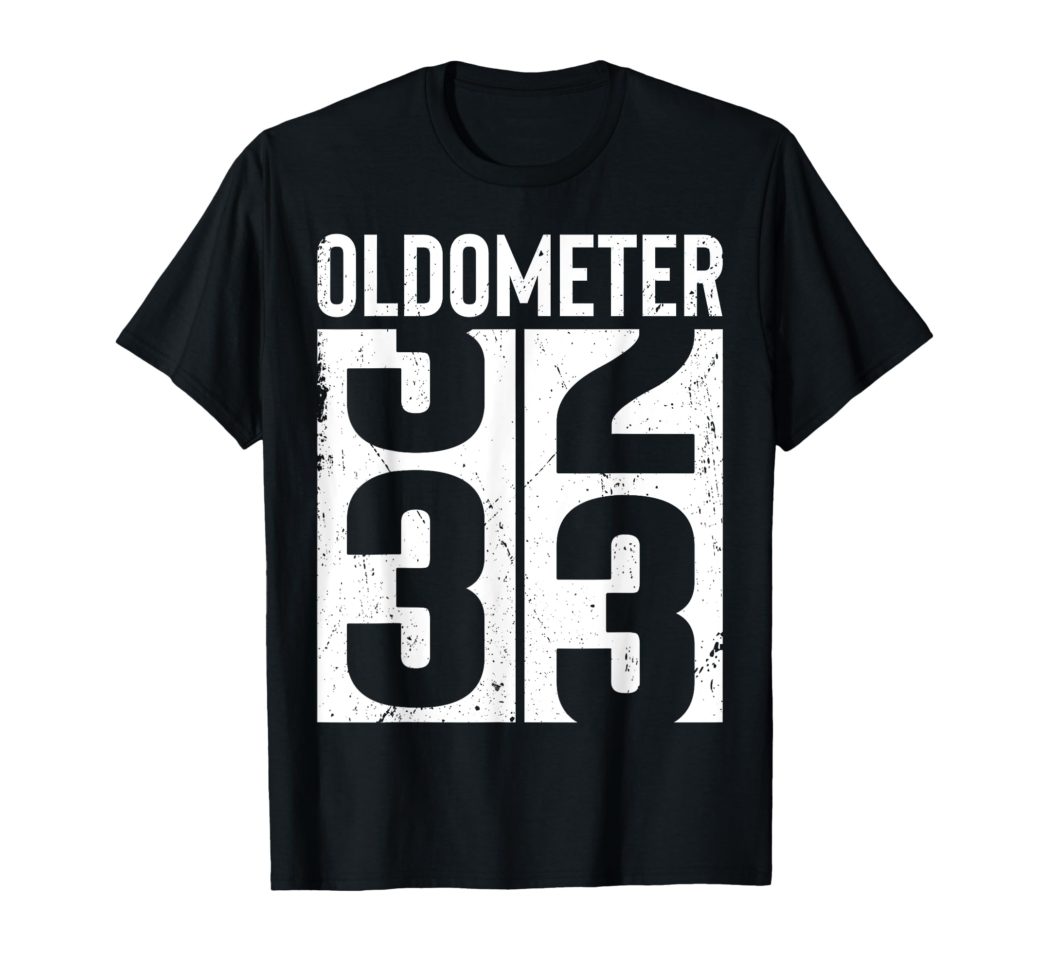 Funny 33 Years Old 33Rd Birthday T-Shirt - Fun Novelty Design Men Women - T-Shirt, Sweatshirt, Hoodie
