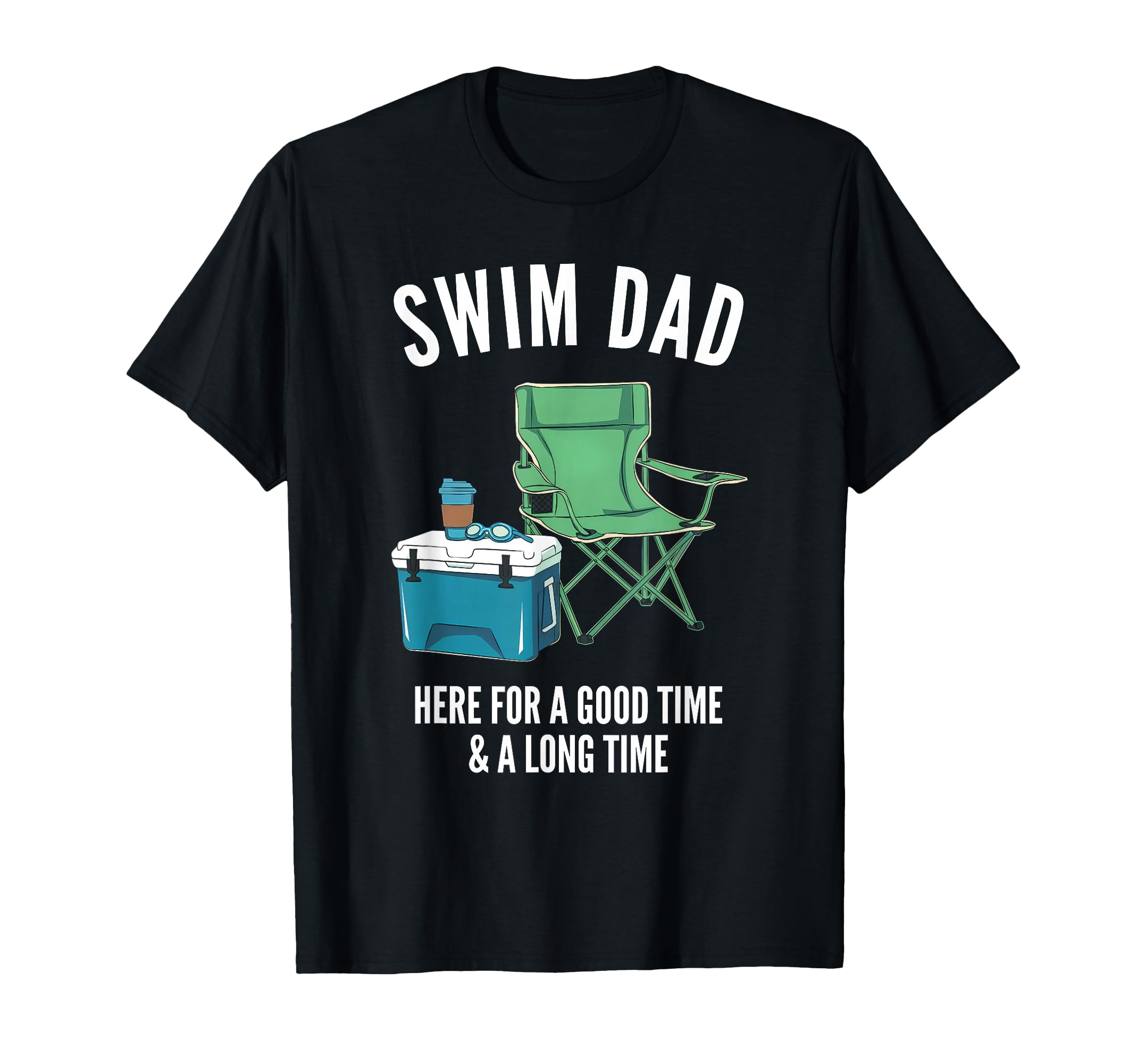 Funny Swimming Swimmer Swim Dad T-Shirt - Fun Novelty Design for Adults - T-Shirt, Sweatshirt, Hoodie