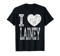 I Love Lainey Valentine Girlfriend T-Shirt - Custom Art Print Unisex - T-Shirt, Sweatshirt, Hoodie