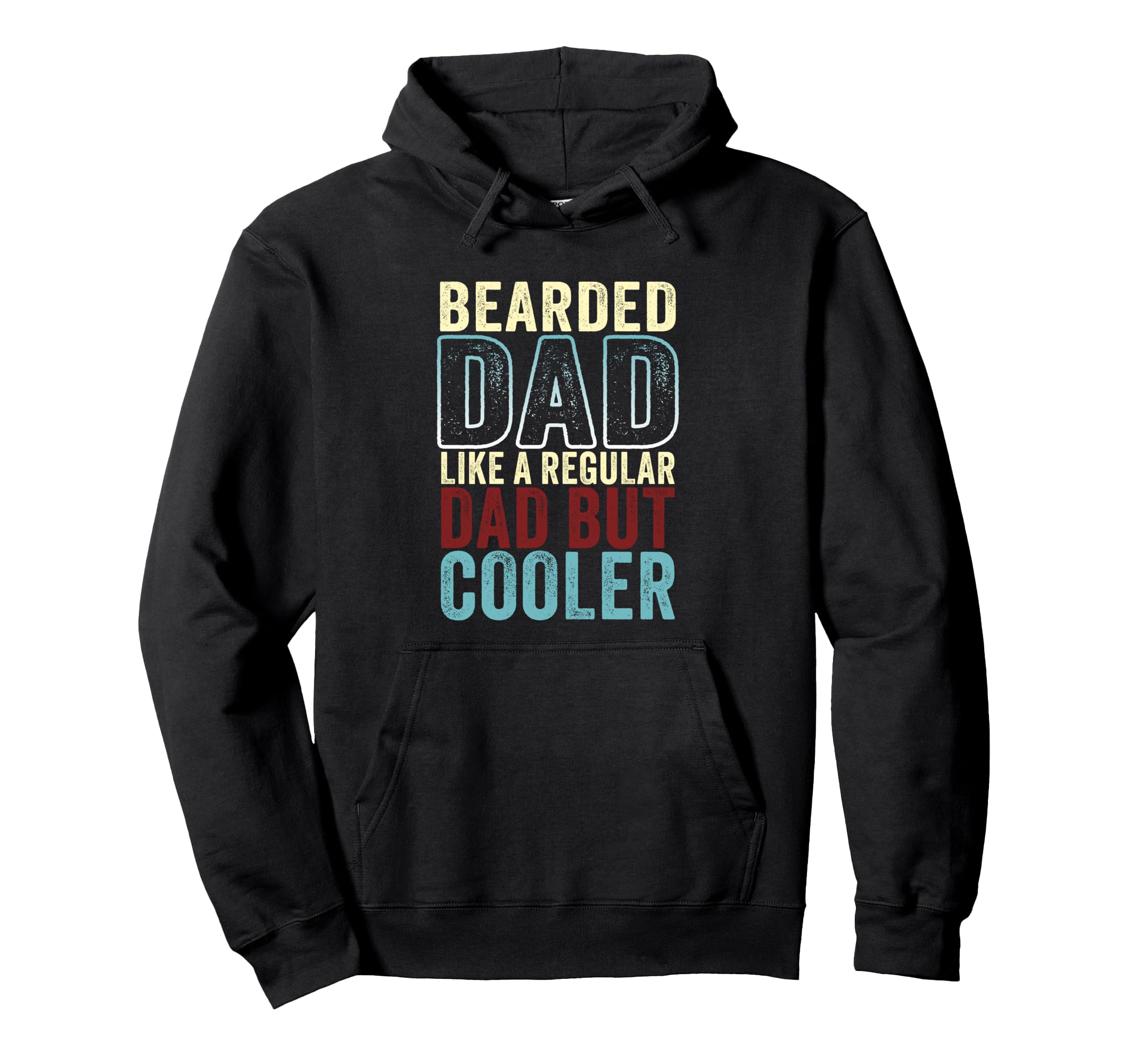 Bearded Dad Like Regular Dad But Cooler Hoodie - Trendy Graphic Unisex - T-Shirt, Sweatshirt, Hoodie