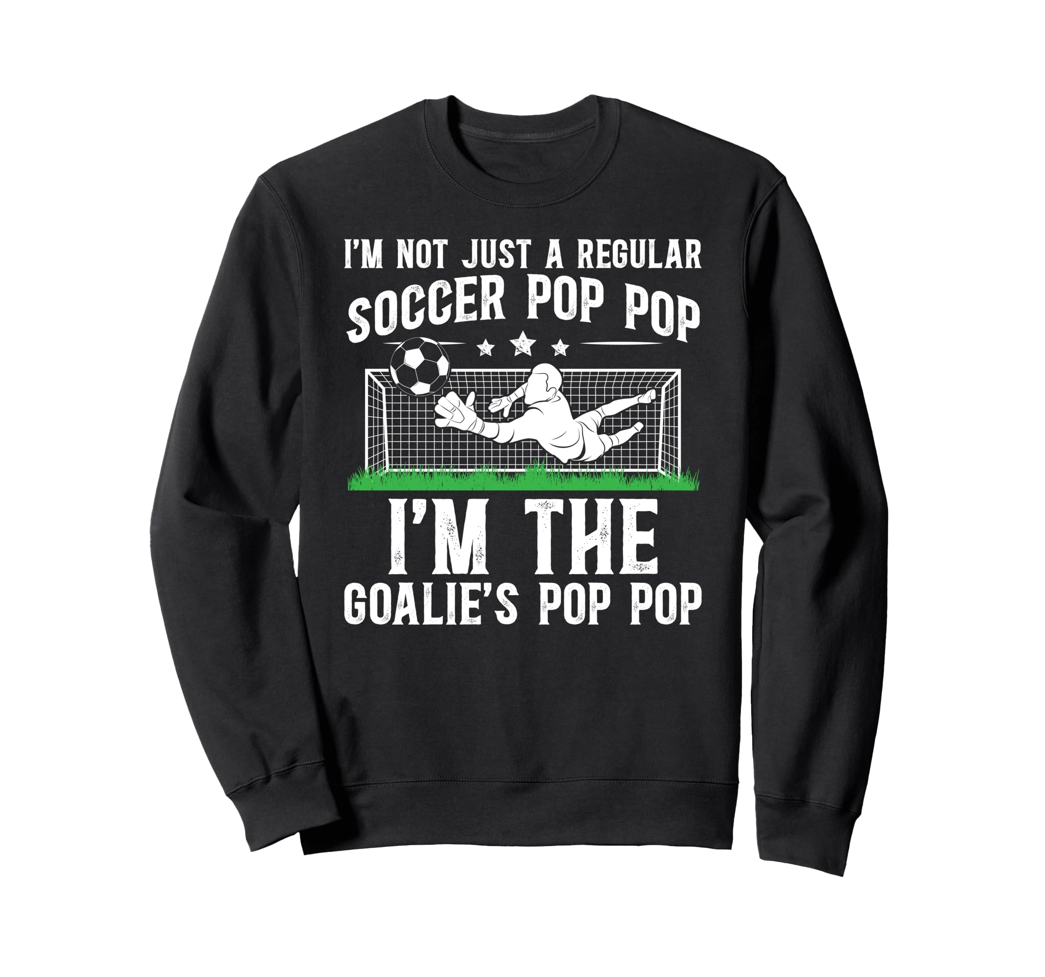Im Soccer Goalie Pop Pop Soccer Sweatshirt - Minimalist Print Men Women - T-Shirt, Sweatshirt, Hoodie