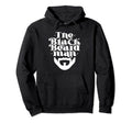 Black Beard Dad Bearded Beards Father Hoodie - Casual Everyday Wear Unisex - T-Shirt, Sweatshirt, Hoodie