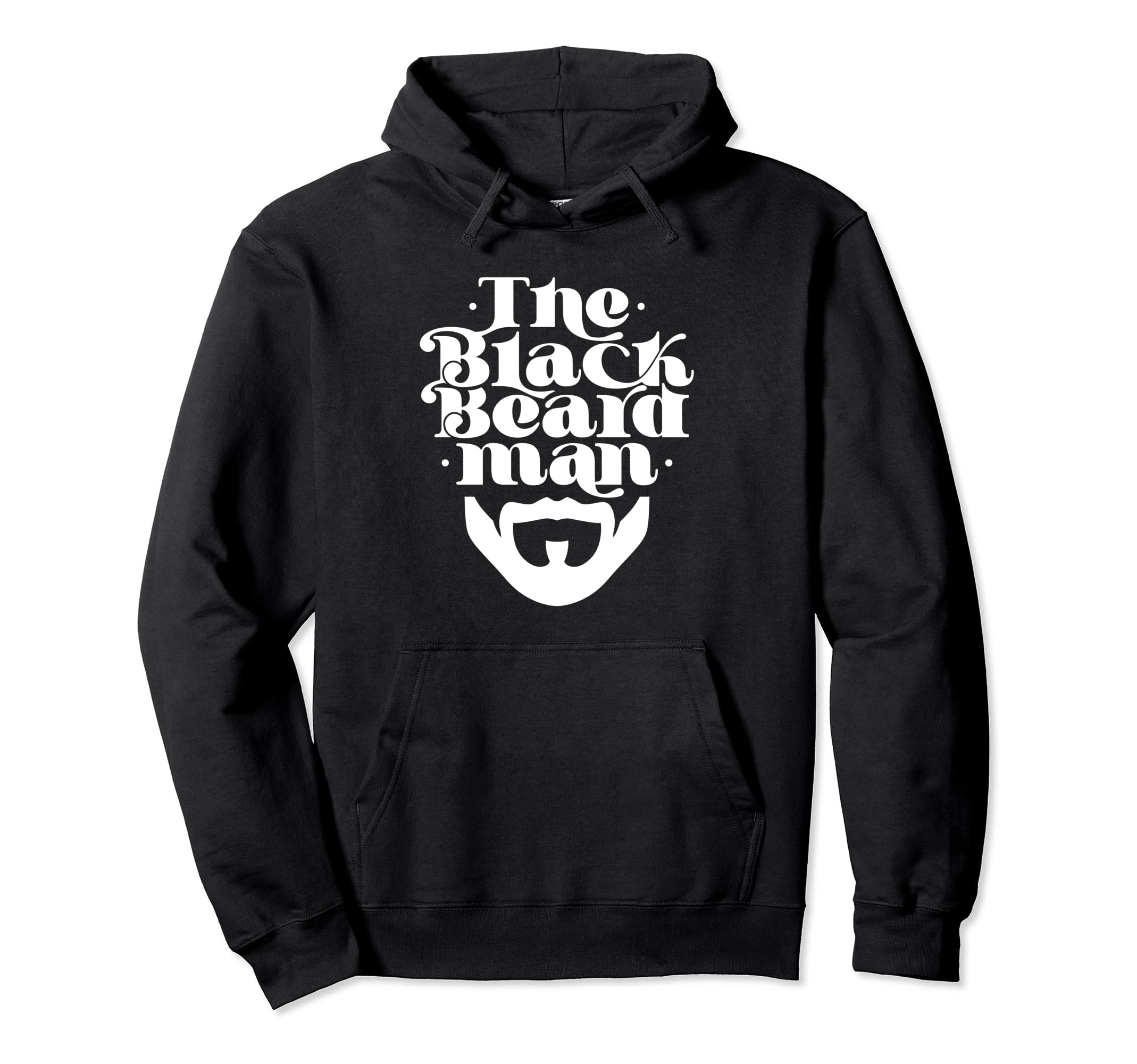 Black Beard Dad Bearded Beards Father Hoodie - Casual Everyday Wear Unisex - T-Shirt, Sweatshirt, Hoodie