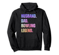 Husband Dad Bowling Legend Bowling Funny Hoodie - Graphic Print Unisex - T-Shirt, Sweatshirt, Hoodie