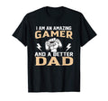 Gaming I Am Amazing Gamer And Better T-Shirt - Aesthetic Graphic Men Women - T-Shirt, Sweatshirt, Hoodie