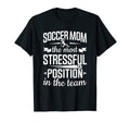 Soccer Mom Stressful Position Team T-Shirt - Graphic Print Men Women - T-Shirt, Sweatshirt, Hoodie