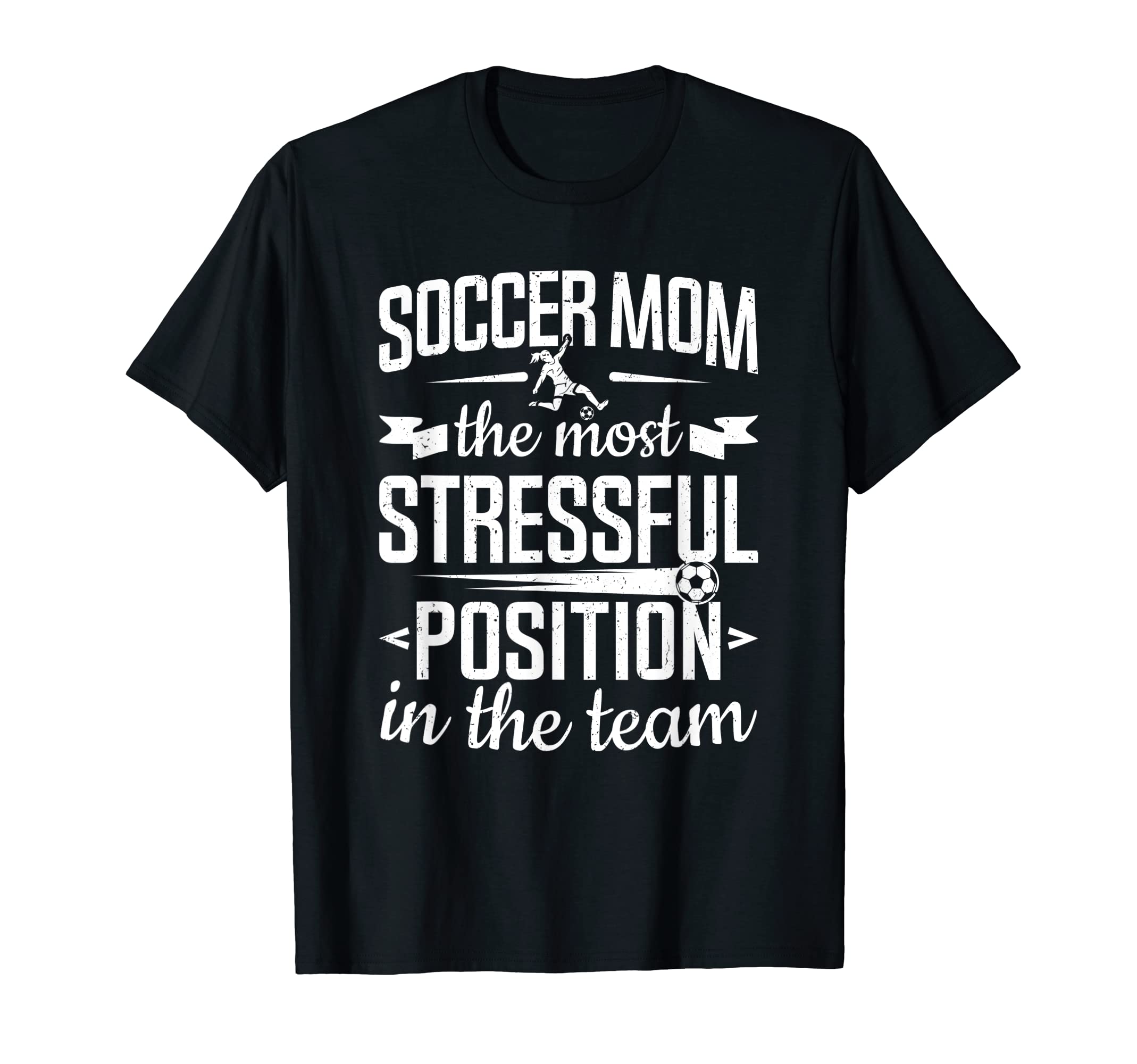 Soccer Mom Stressful Position Team T-Shirt - Graphic Print Men Women - T-Shirt, Sweatshirt, Hoodie