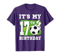 Its My 17Th Birthday Soccer Theme 17 T-Shirt - Aesthetic Graphic Unisex - T-Shirt, Sweatshirt, Hoodie