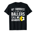 My Favorite Ballers Call Me Grandpa T-Shirt - Novelty Apparel for Adults - T-Shirt, Sweatshirt, Hoodie